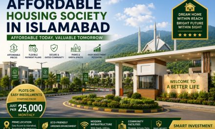 Affordable Housing Society in Islamabad: A Complete Guide for Smart Buyers and Investors
